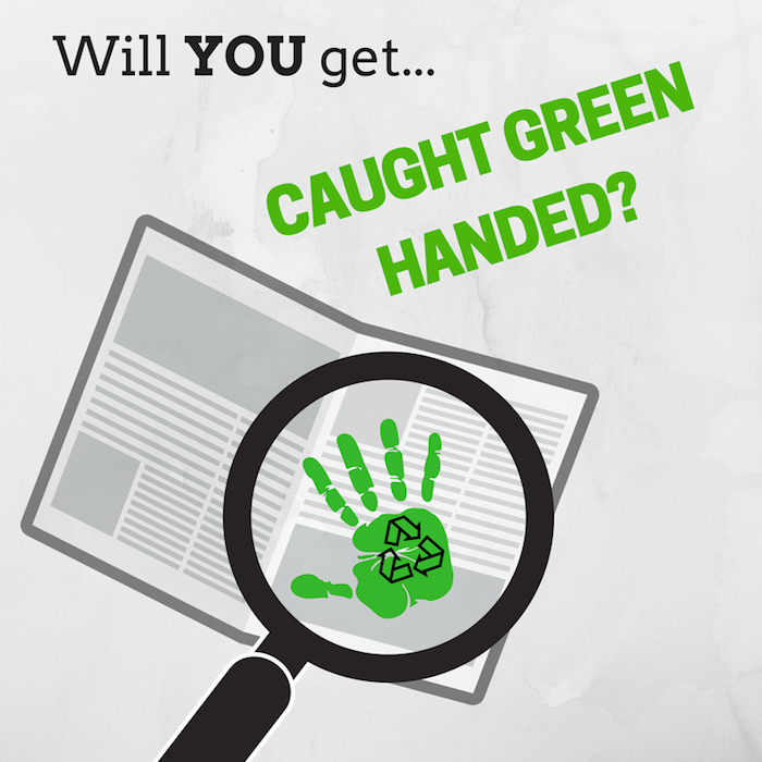 Will you get Caught Green Handed?