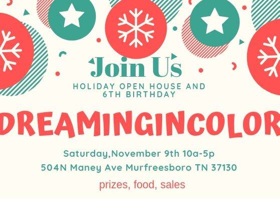 Dreamingincolor Holiday Open House and 6th Birthday