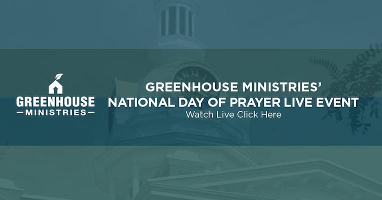 Greenhouse Ministries National Day of Prayer Live Event
