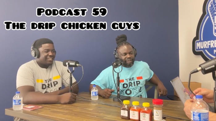 Podcast Episode 59 – The Drip Chicken Guys
