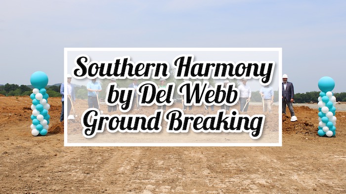 Southern Harmony by Del Webb Ground Breaking