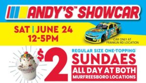 Andy's Frozen Custard $2 Sundaes & The NASCAR Show Car