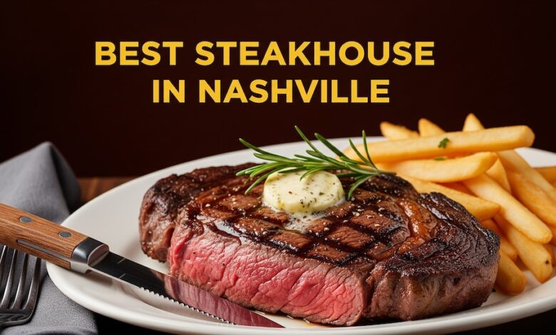 Best Steakhouse in Nashville