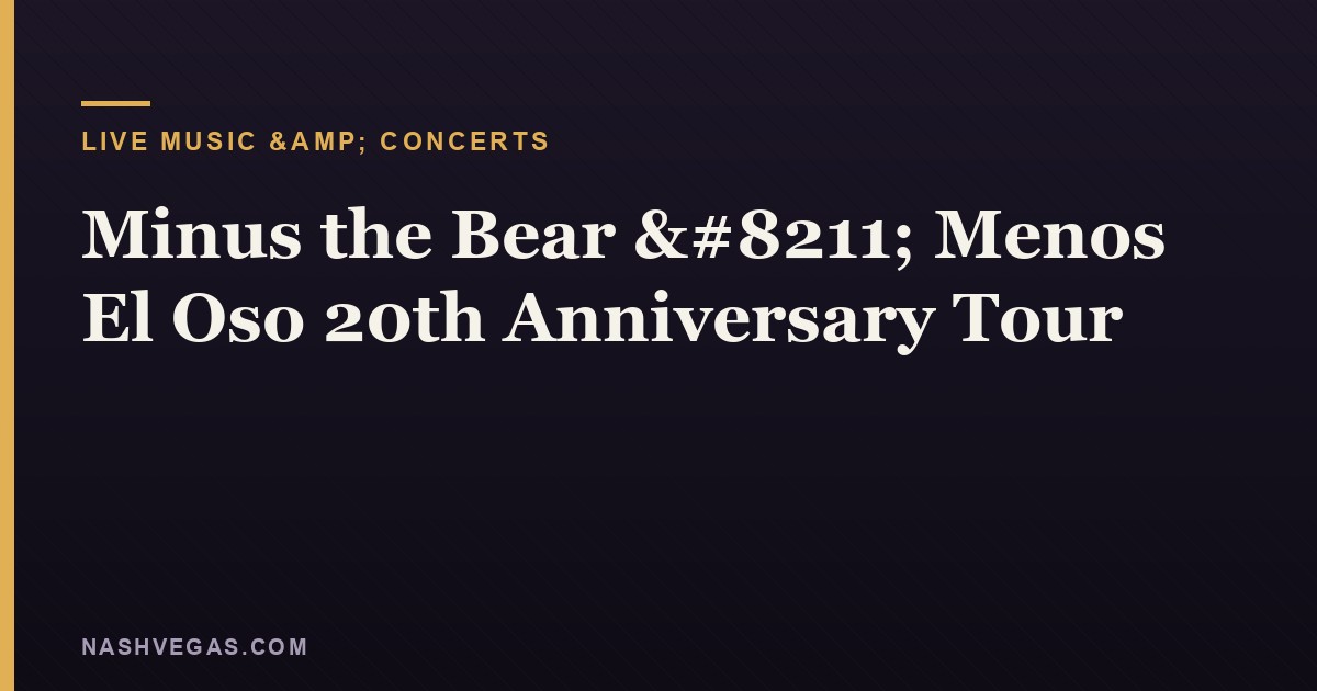 Minus the Bear – Menos El Oso 20th Anniversary Tour