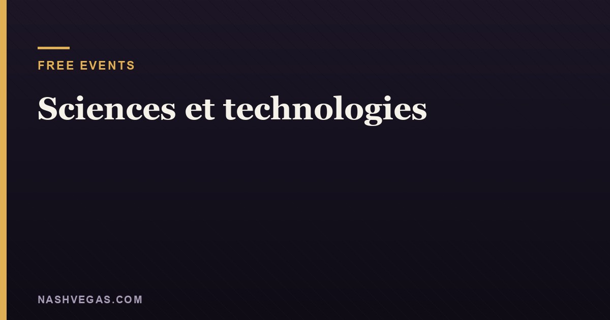 Sciences et technologies