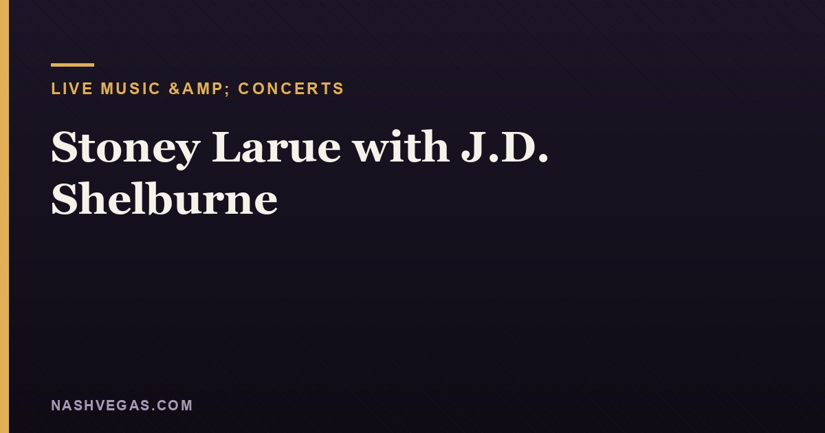 Stoney Larue with J.D. Shelburne